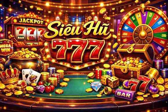 Siêu Hũ 777 KUWIN789 - Cơ Hội Trúng Thưởng Cực Lớn